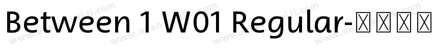 Between 1 W01 Regular字体转换